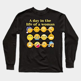 a day in the life of a woman Long Sleeve T-Shirt